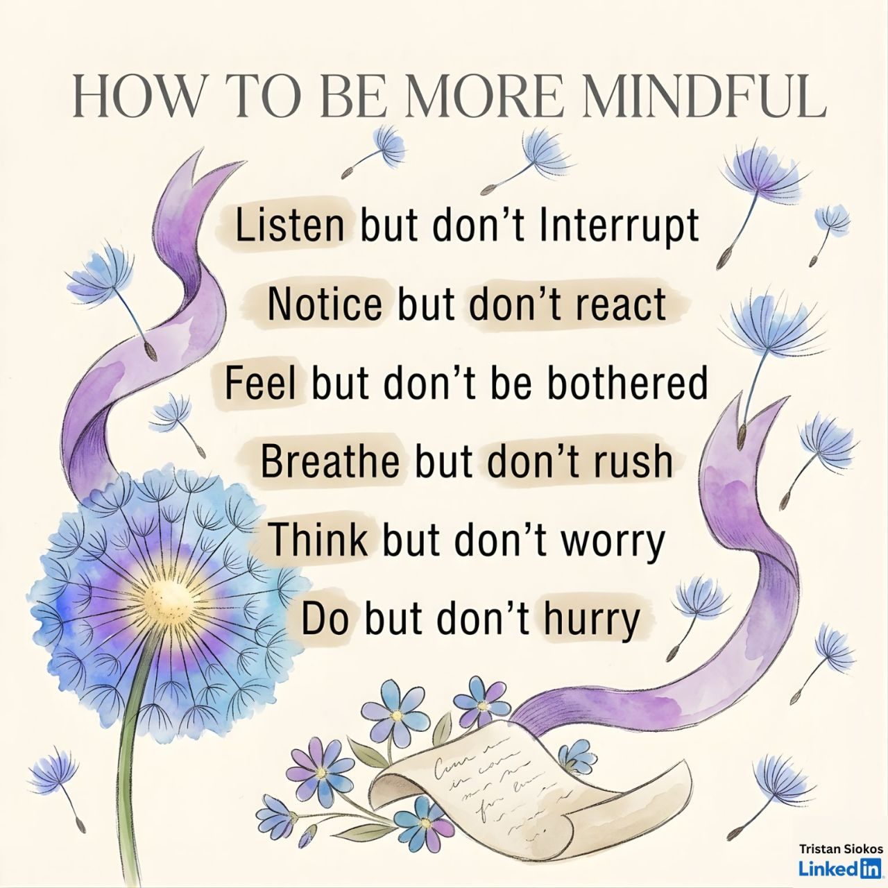 How to be more mindful - watercolor dandelion infographic listing the six mindfulness shifts: listen, notice, feel, breathe, think, do. Recalibrate neuroscience guide.